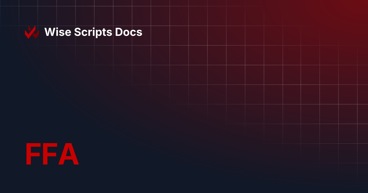 FFA | Wise Scripts Docs